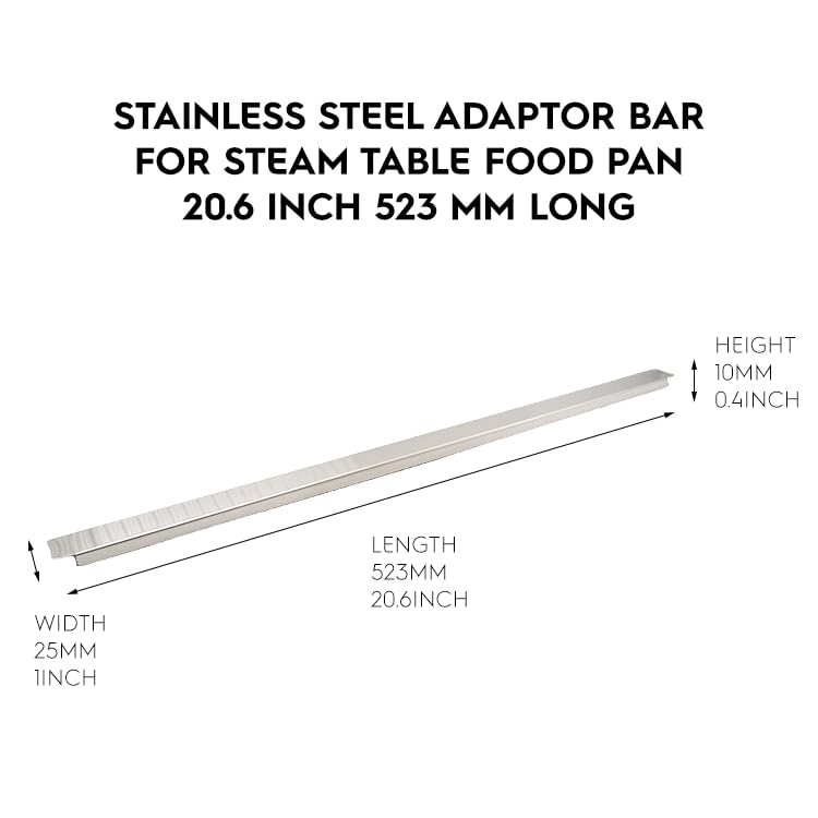 1 Pack 20.6 Inch 523 mm Stainless Steel Adaptor Bar for Food Pan, Divider Bar for Food Service Bain Marie Steam Table Steam Loss Prevention