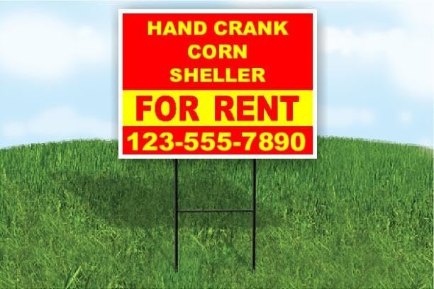 Hand Crank Corn Sheller For Rent Red Yellow Customizable Yard Sign Double Sided 18 in. x 24 in. with Stand | Add Phone Number Email Business Name or Personalized Message | Outdoor Weatherproof Property Sign | Custom Road Display | Qty 1