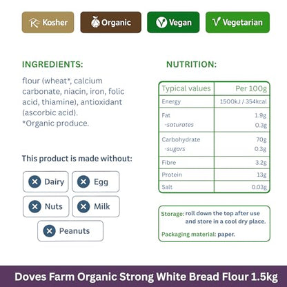Doves Farm Organic Strong White Bread Flour 3.3 lb / 1.5 kg (Pack of 2) - High Protein British Baking Flour for Bread, Rolls and Sourdoughs | Kosher Certified & Vegan Friendly | Authentic UK Import - size: 52.91 Ounce (Pack of 2)