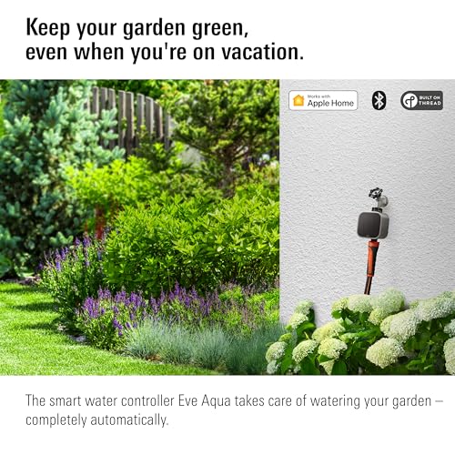 Eve Aqua – Smart Water Controller for Apple Home app or Siri, irrigate Automatically with schedules, Easy to use, Remote Access, no Bridge, Bluetooth/Thread, HomeKit