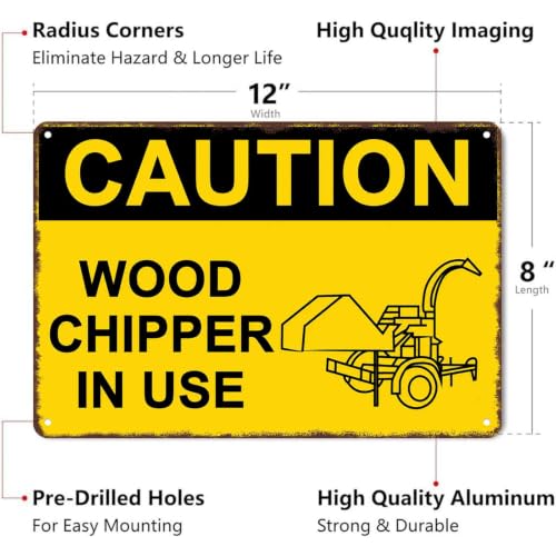 Caution Wood Chipper in Use Aluminum Metal Sign 8 x 12 Inch