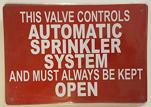 This valve controls automatic sprinkler system and must always be kept open sign (Aluminium Reflective Signs, Red 7X10)