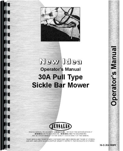 New Idea 30A Sickle Bar Mower Operators Manual